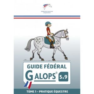Guide fédéral galop 5 à 9 Tome 1